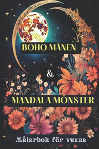 BOHO MÅNEN & MANDALA MÖNSTER Målarbok för vuxna