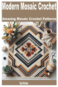 Modern Mosaic Crochet