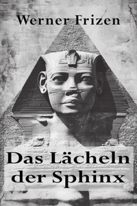 Das Lächeln der Sphinx