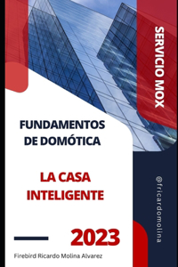 Fundamentos de Domótica la casa Inteligente