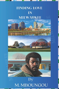 Finding Love in Milwaukee