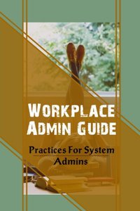 Workplace Admin Guide