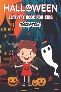 Halloween Activity Book for Kids Trick or Treat