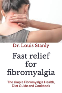 Fast relief for fibromyalgia