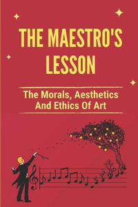 The Maestro's Lesson