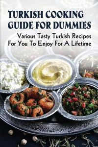 Turkish Cooking Guide For Dummies