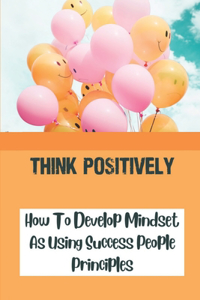 Think Positively