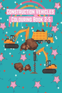 Construction Vehicles Colouring Book 2-5