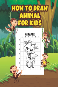 How to Draw Animal for Kids