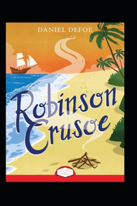 Robinson Crusoe Annotated