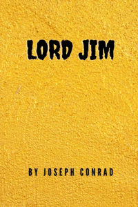 Lord Jim by Joseph Conrad