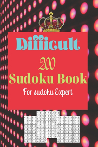 Difficult 200 Sudoku Book for Sudoku Expert