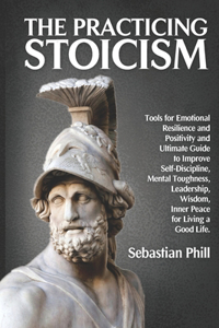 The Practicing Stoicism