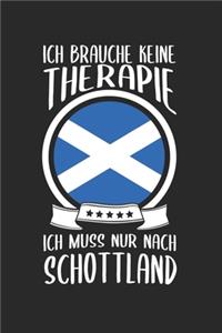 Ich Brauche Keine Therape Ich Muss Nur Nach Schottland