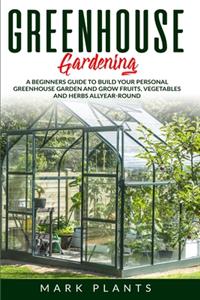 Greenhouse Gardening
