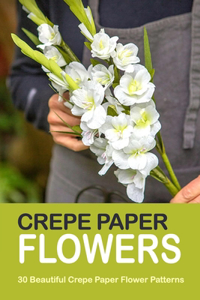 Crepe Paper Flowers