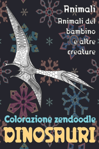 Colorazione Zendoodle - Animali del bambino e altre creature - Animali - Dinosauri