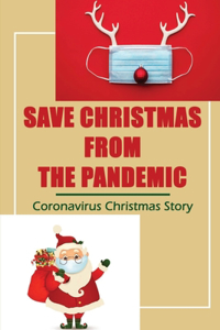 Save Christmas From The Pandemic