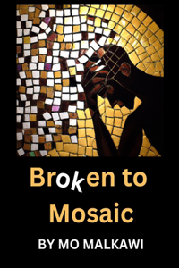 Broken to Mosaic