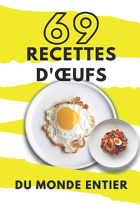 69 recettes d'oeufs du monde entier