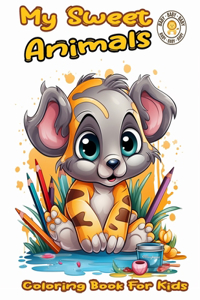 My Sweet Animals Coloring Book For Kids