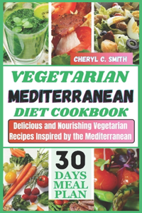 Vegetarian Mediterranean Diet Cookbook