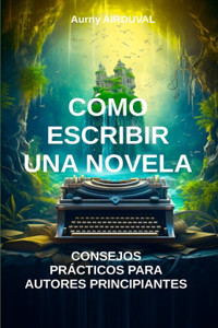 Cómo escribir una novela