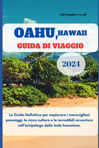 Oahu, Hawaii Guida di Viaggio 2024
