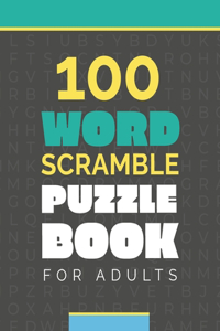 100 Word Scramble Puzzle Book For Adults