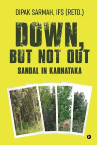 Down, But Not Out - Sandal In Karnataka