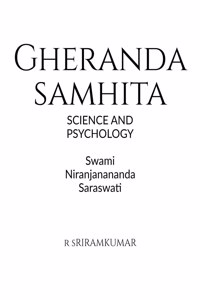 Gheranda Samhita: Scientific And Psychological Claims