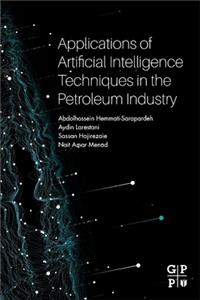 Applications of Artificial Intelligence Techniques in the Petroleum Industry