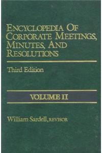 Encyclopedia of Corporate Meetings, Minutes, and Resolutions