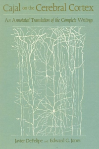 Cajal on the Cerebral Cortex