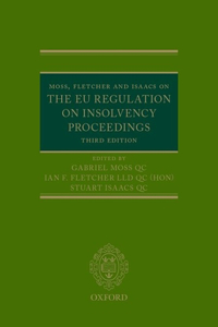 Moss, Fletcher and Isaacs on the Eu Regulation on Insolvency Proceedings
