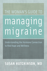 Woman's Guide to Managing Migraine