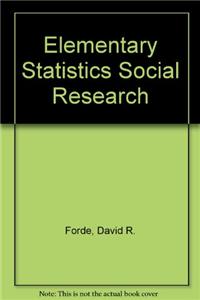 Elementary Statistics Social Research