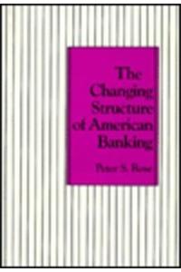 The Changing Structure of American Banking