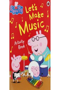 Peppa Pig: Let'S Make Music