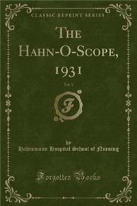 The Hahn-O-Scope, 1931, Vol. 1 (Classic Reprint)