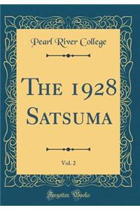 The 1928 Satsuma, Vol. 2 (Classic Reprint)