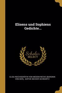 Elisens und Sophiens Gedichte...