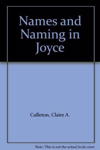 Names and Naming in Joyce