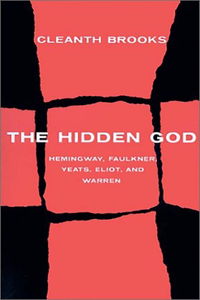 Hidden God: Studies in Hemingway, Faulkner, Yeats, Eliot, and Warren