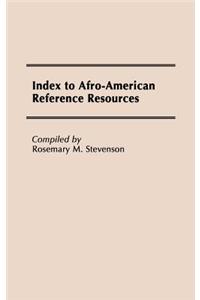 Index to Afro-American Reference Resources.