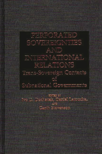 Perforated Sovereignties and International Relations