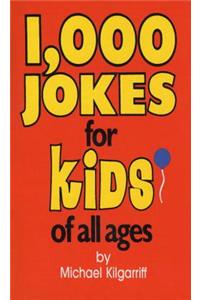 1,000 Jokes for Kids of All Ages