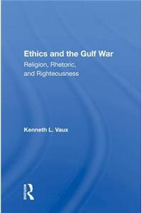 Ethics and the Gulf War