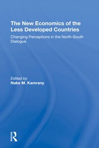 The New Economics Of The Less Developed Countries