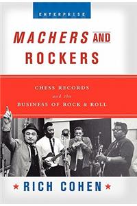 Machers and Rockers